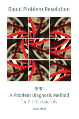 Rpr: A Problem Diagnosis Method for It Professionals de Paul Offord