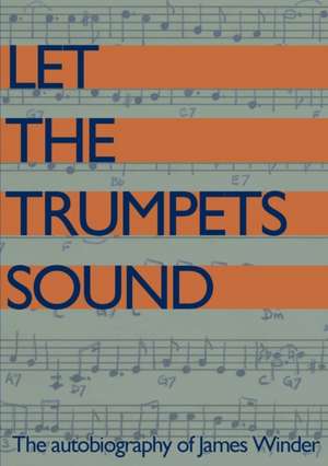 Let The Trumpets Sound! de James Winder