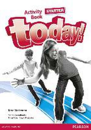 Wakeman, K: Today! Starter Activity Book de Kate Wakeman