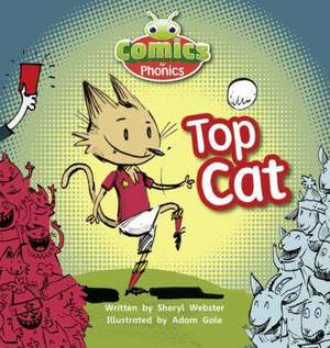 Bug Club Phonics Comics for Phonics Reception Phase 2 Set 04 Top Cat de Sheryl Webster