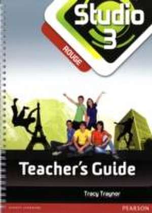 Studio 3 Rouge Teacher Guide New Edition de Tracy Traynor