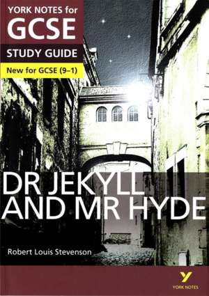 Dr Jekyll and Mr Hyde: York Notes for GCSE - everything you need to study and prepare for the 2025 and 2026 exams de Anne Rooney