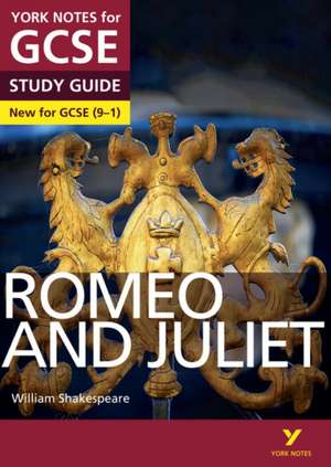 Romeo and Juliet York Notes GCSE English Literature Study Guide - for 2025, 2026 exams de Jo Heathcote