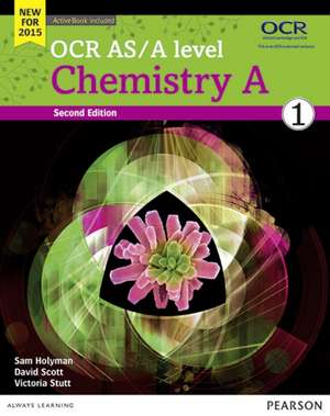 OCR AS/A level Chemistry A Student Book 1 + ActiveBook de Dave Scott