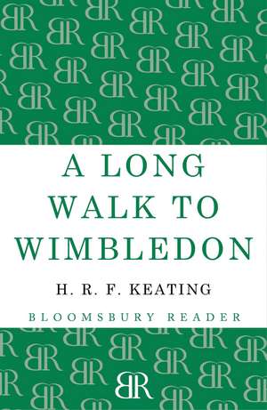 A Long Walk to Wimbledon de H. R. F. Keating