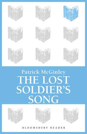 The Lost Soldier's Song de Patrick McGinley