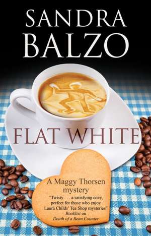 Flat White de Sandra Balzo