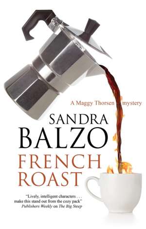 French Roast de Sandra Balzo