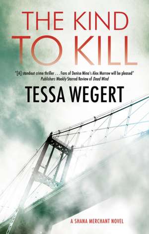 Kind to Kill de Tessa Wegert