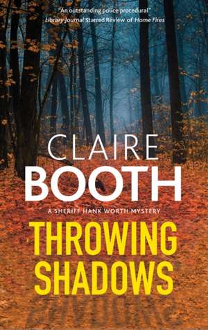 Throwing Shadows de Claire Booth