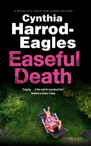 Easeful Death de Cynthia Harrod-Eagles