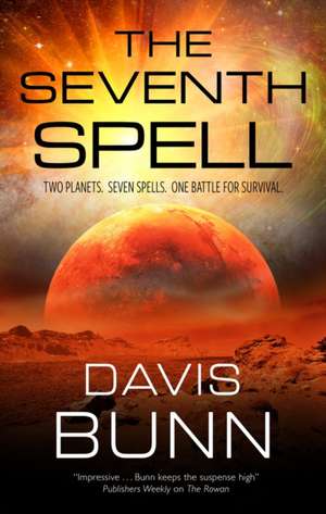 The Seventh Spell de Davis Bunn