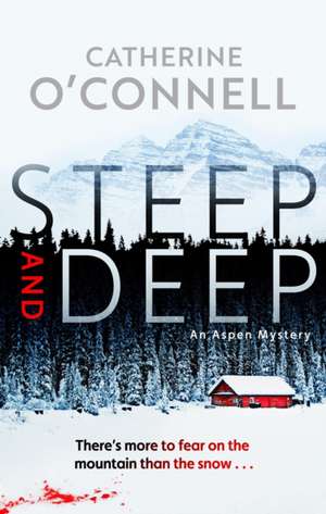 Steep and Deep de Catherine O'Connell