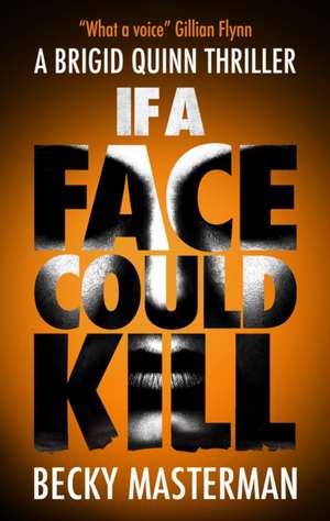 If A Face Could Kill de Becky Masterman