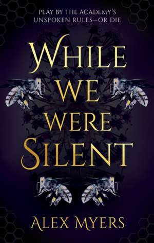 While We Were Silent de Alex Myers