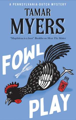 Fowl Play de Tamar Myers
