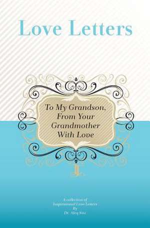 To My Grandson, from Your Grandmother with Love de Dr Aleq Sini