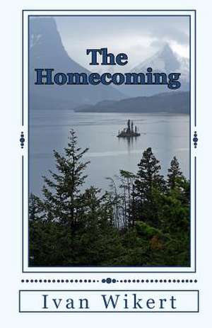 The Homecoming de Ivan Wikert