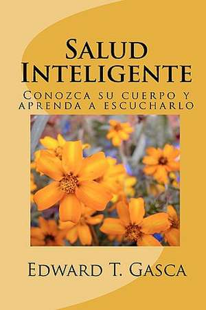 Salud Inteligente: Beyond Control de Edward T. Gasca