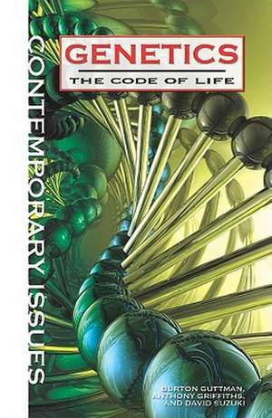 Genetics: The Code of Life de Burton Guttman