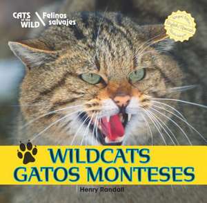 Wildcats/Gatos Monteses de Henry Randall