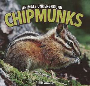 Chipmunks de Emily Sebastian