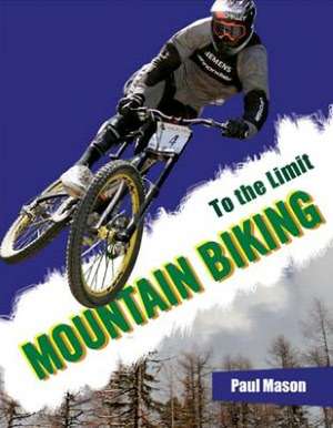 Mountain Biking de Paul Mason