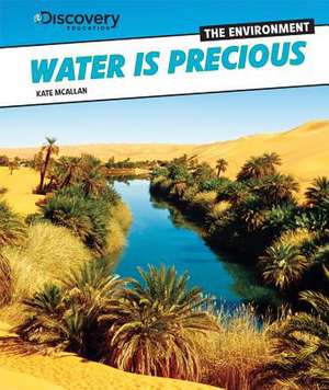 Water Is Precious de Kate Mcallan
