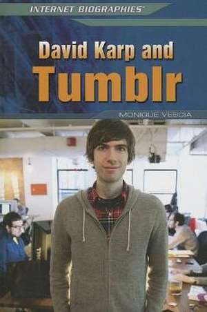 David Karp and Tumblr de Monique Vescia