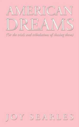 American Dreams de Joy Searles