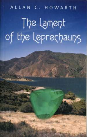 The Lament of the Leprechauns de Allan C. Howarth