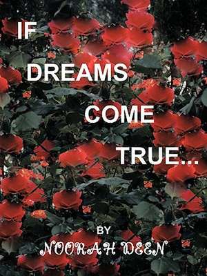 If Dreams Come True de Noorah Deen