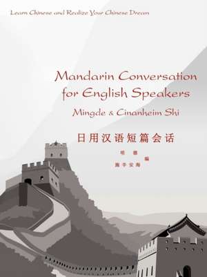 Mandarin Conversation for English Speakers de Mingde Shi