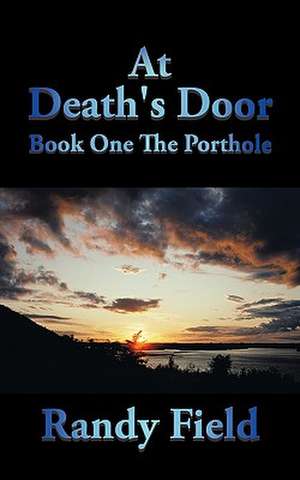 At Death's Door de Randy Field