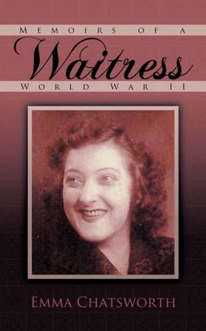 Memoirs of a Waitress de Emma Chatsworth