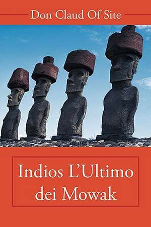 Indios L'Ultimo Dei Mowak de Don Claud of Site