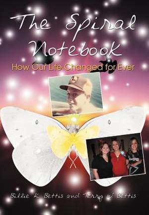 The Spiral Notebook de Billie K Bettis