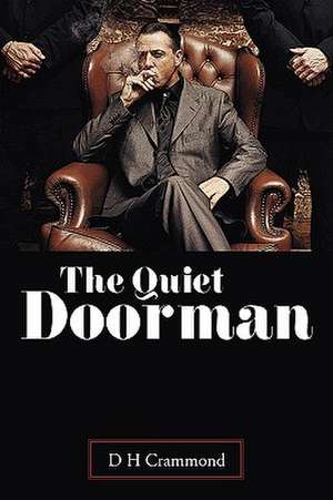 The Quiet Doorman de D. H. Crammond