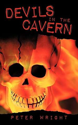 Devils in the Cavern de Peter Wright