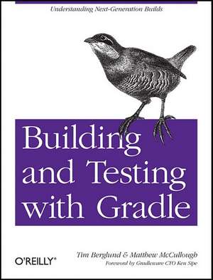 Building and Testing with Gradle de Matthew Bergland