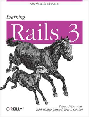 Learning Rails 3 de Simon St. Laurent