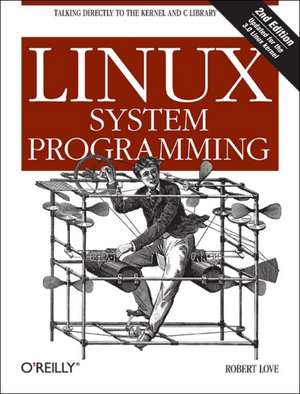 Linux System Programming de Robert Love