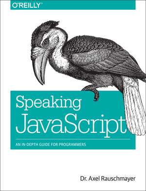 Speaking JavaScript de Axel Rauschmayer