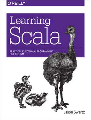 Learning Scala de Jason Swartz