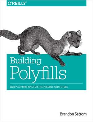 Building Polyfills de Brandon Satrom