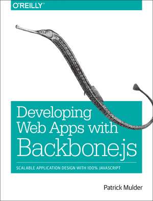 Full Stack Web Development with Backbone.js de Patrick Mulder