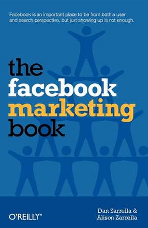 The Facebook Marketing Book de Dan Zarrella