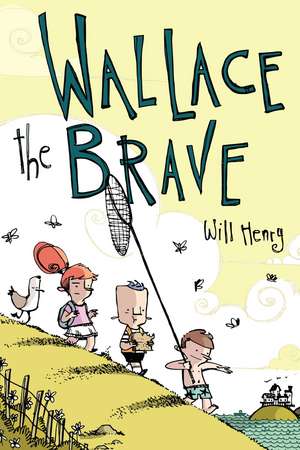 Wallace the Brave de Will Henry