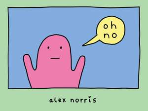 oh no de Alex Norris