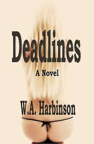 Deadlines: A Plan Than an Honest Obama Could Appreciate de W. a. Harbinson